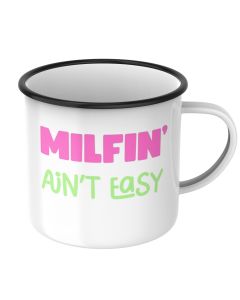 Метално канче MILFIN' AIN'T EASY